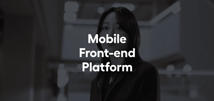 Mobile Front-end Platform으로 나아가는 네이버웍스.